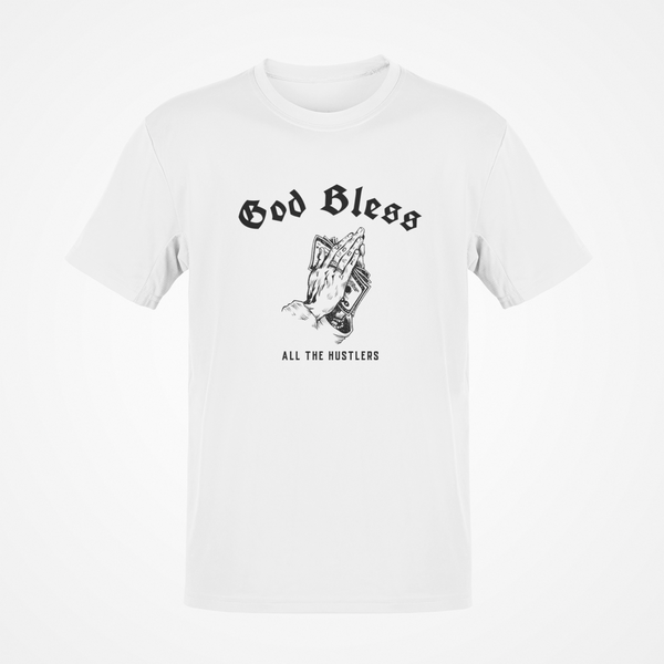 God Bless All The Hustlers - Tee